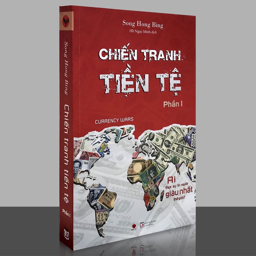 Sách - Chiến Tranh Tiền Tệ ( Phần 1 ) Ai Thực Sự Là Người Giàu Nhất Thế Giới ?