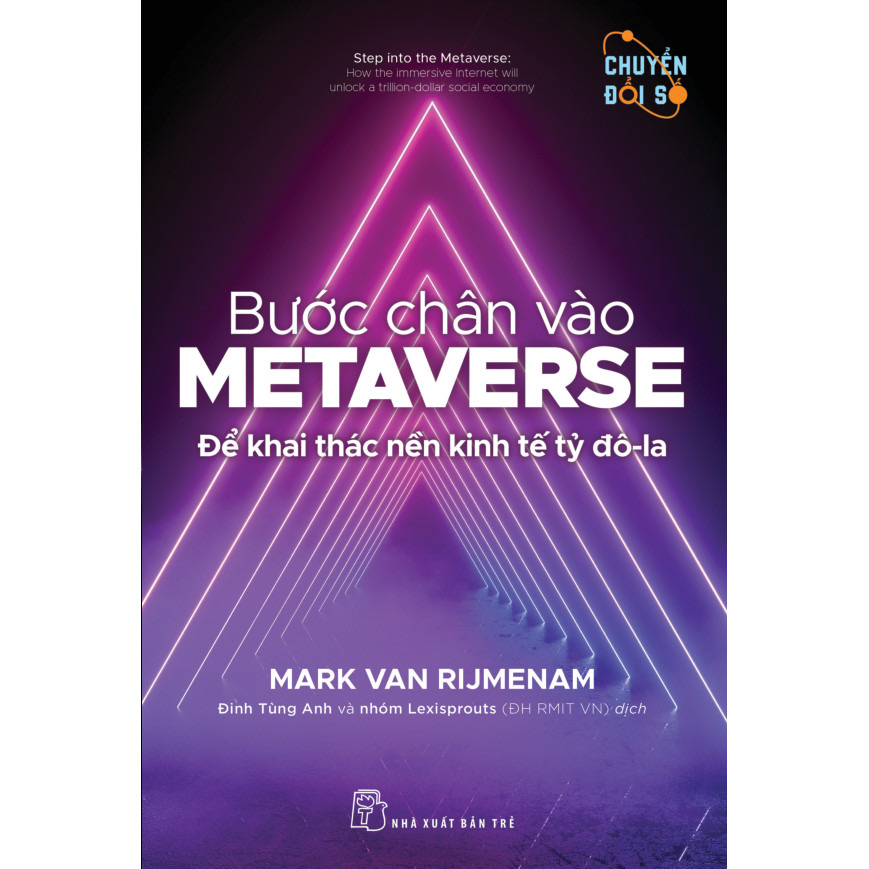 Sách - Bước Chân Vào Metaverse - Để Khai Thác Nền Kinh Tế Tỷ Đô