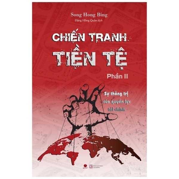 Sách - Chiến tranh tiền tệ ( Phần 2 ) Sự thống trị của quyền lực tài chính